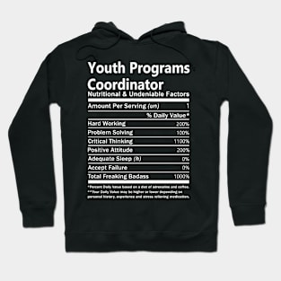 Youth Programs Coordinator T Shirt - Nutritional and Undeniable Factors Gift Item Tee Hoodie